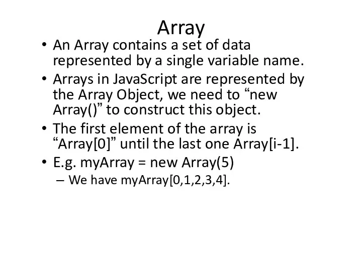 Array An Array contains a set of data represented by a