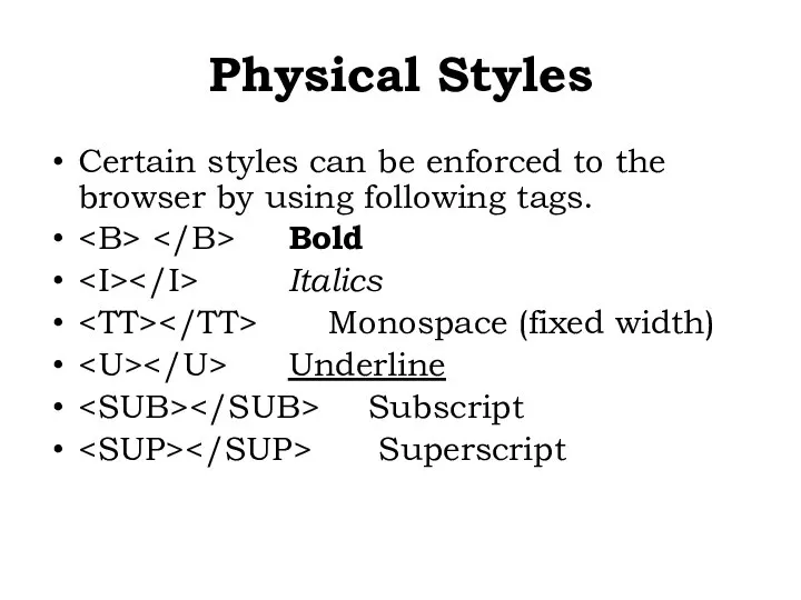 Certain styles can be enforced to the browser by using following