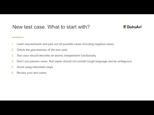 New test case. What to start with? Learn requirements and pick