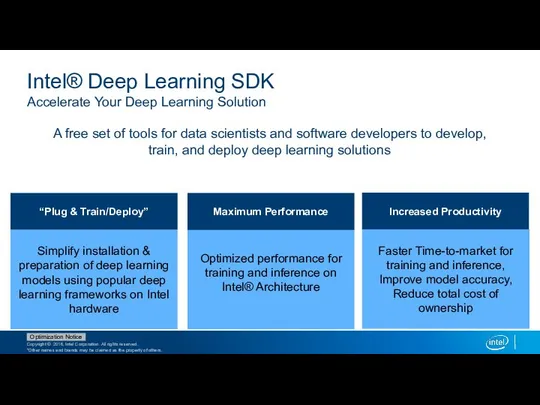 Increased Productivity Faster Time-to-market for training and inference, Improve model accuracy,