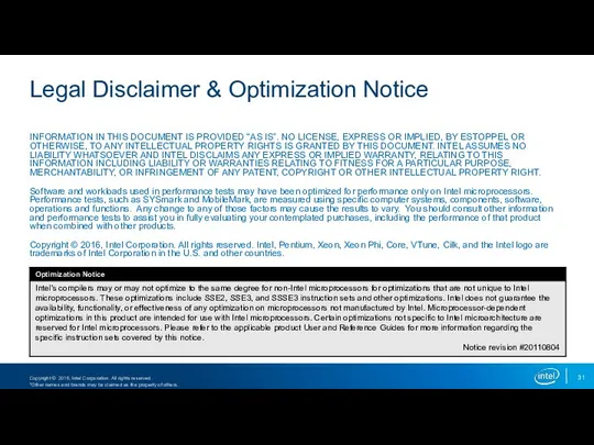 Legal Disclaimer & Optimization Notice INFORMATION IN THIS DOCUMENT IS PROVIDED