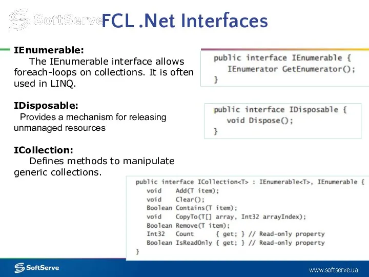 FCL .Net Interfaces IEnumerable: The IEnumerable interface allows foreach-loops on collections.