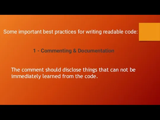 Some important best practices for writing readable code: 1 - Commenting