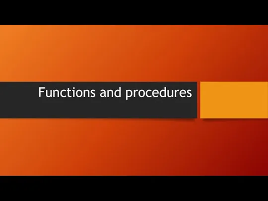 Functions and procedures