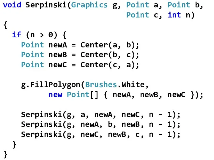 void Serpinski(Graphics g, Point a, Point b, Point c, int n)