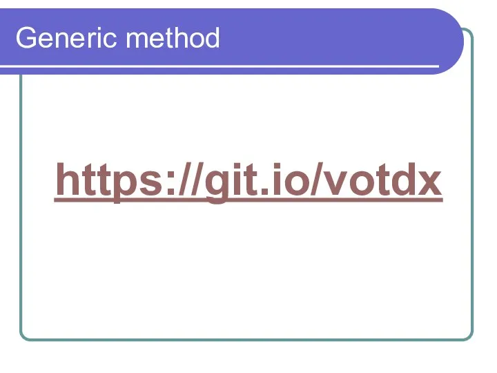 Generic method https://git.io/votdx