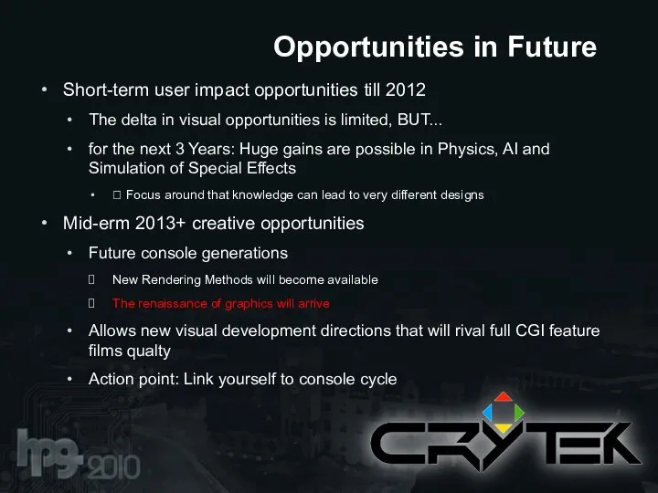 Short-term user impact opportunities till 2012 The delta in visual opportunities