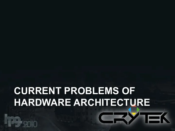 CURRENT PROBLEMS OF HARDWARE ARCHITECTURE