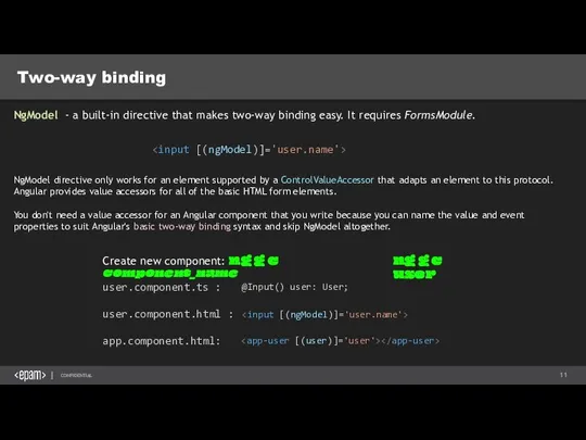 Two-way binding NgModel - a built-in directive that makes two-way binding