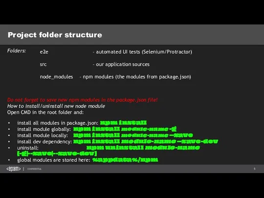 Project folder structure e2e – automated UI tests (Selenium/Protractor) src –