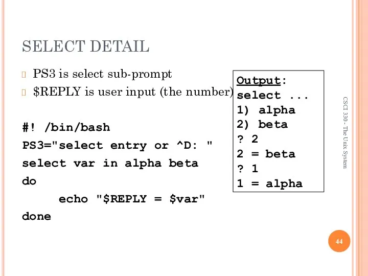 SELECT DETAIL PS3 is select sub-prompt $REPLY is user input (the