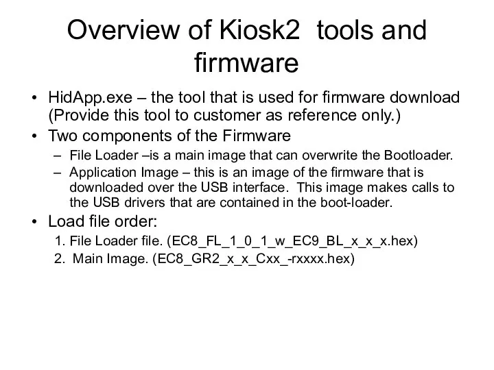 Overview of Kiosk2 tools and firmware HidApp.exe – the tool that