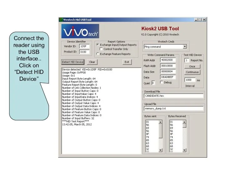 Connect the reader using the USB interface.. Click on “Detect HID Device”