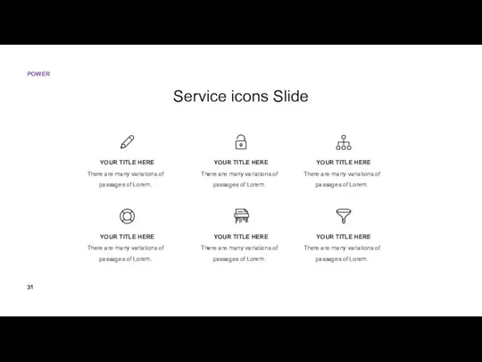 Service icons Slide YOUR TITLE HERE There are many variations of