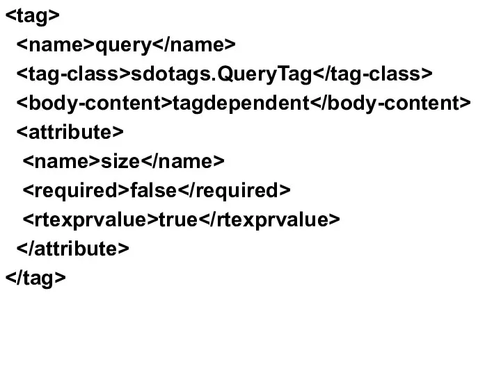 query sdotags.QueryTag tagdependent size false true