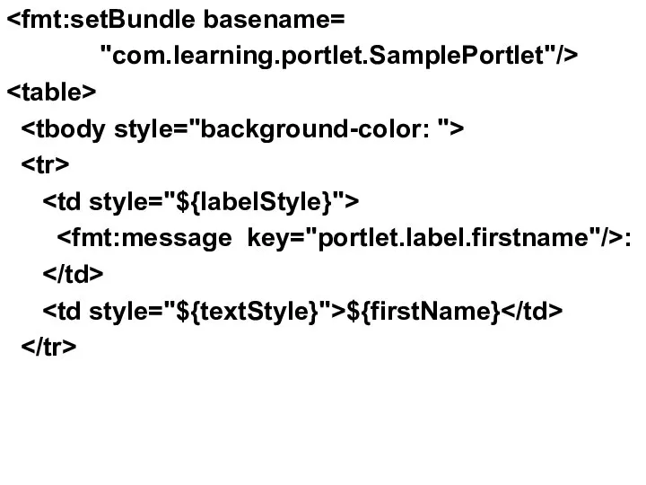 "com.learning.portlet.SamplePortlet"/> : ${firstName}