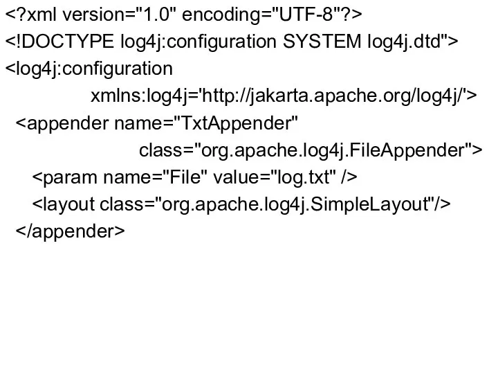 xmlns:log4j='http://jakarta.apache.org/log4j/'> class="org.apache.log4j.FileAppender">