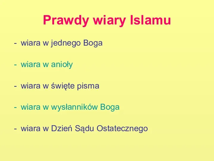 Prawdy wiary Islamu wiara w jednego Boga wiara w anioły wiara