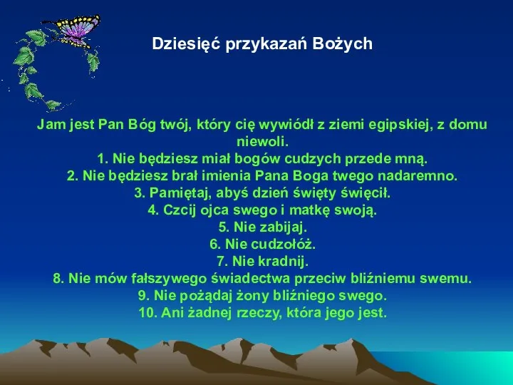 Dziesięć przykazań Bożych Jam jest Pan Bóg twój, który cię wywiódł