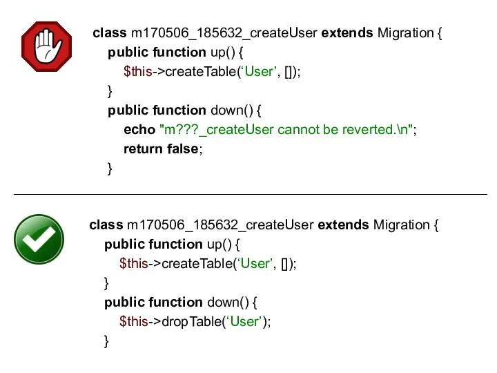 class m170506_185632_createUser extends Migration { public function up() { $this->createTable(‘User’, []);