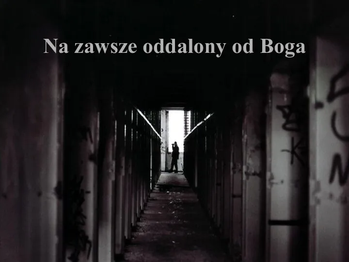 Na zawsze oddalony od Boga