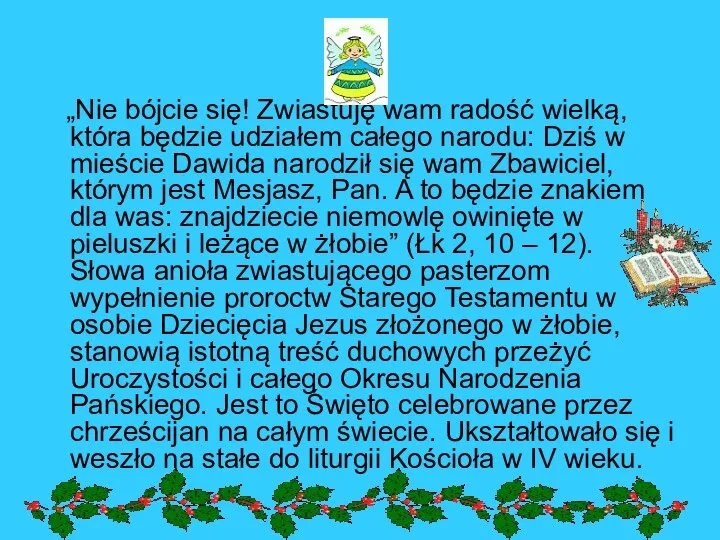 „Nie bójcie się! Zwiastuję wam radość wielką, która będzie udziałem całego