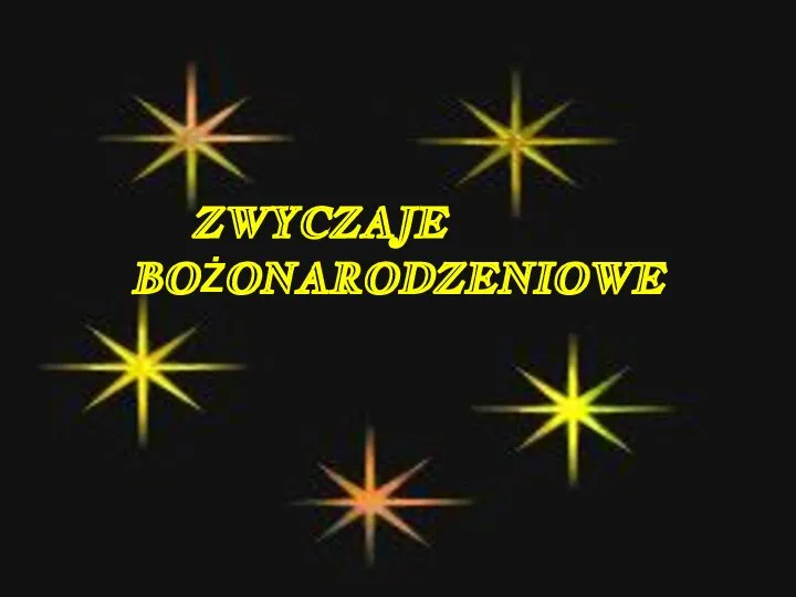 ZWYCZAJE BOŻONARODZENIOWE