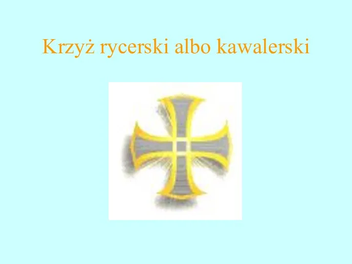 Krzyż rycerski albo kawalerski