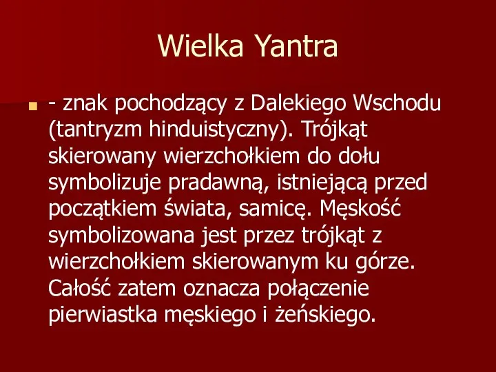 Wielka Yantra - znak pochodzący z Dalekiego Wschodu (tantryzm hinduistyczny). Trójkąt