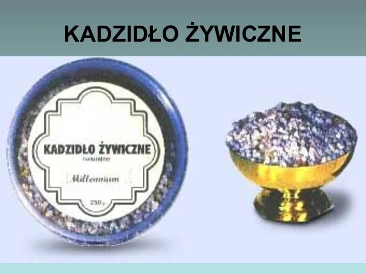 KADZIDŁO ŻYWICZNE