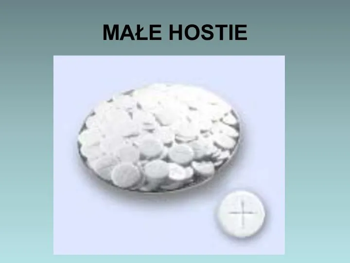 MAŁE HOSTIE