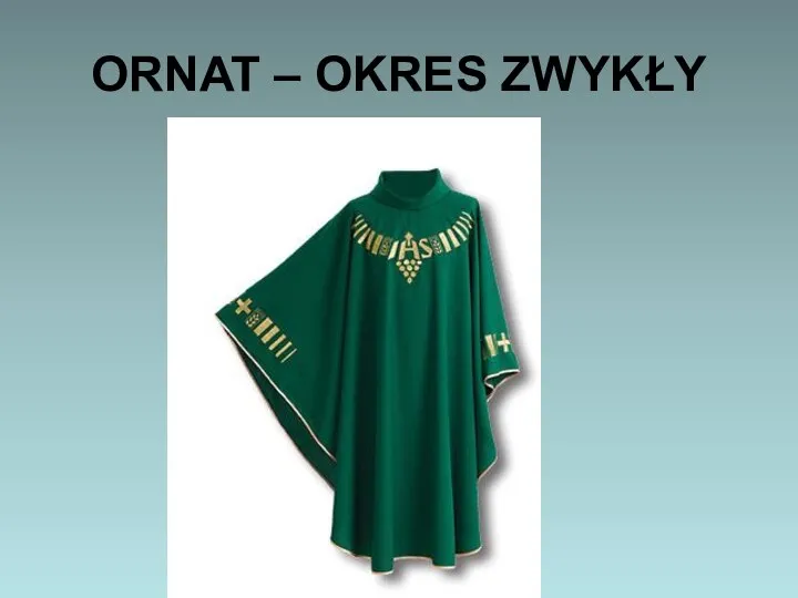 ORNAT – OKRES ZWYKŁY