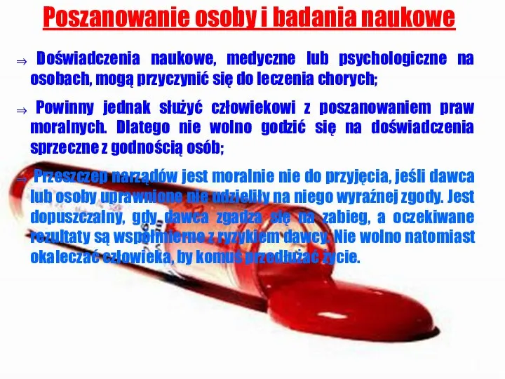 Poszanowanie osoby i badania naukowe Doświadczenia naukowe, medyczne lub psychologiczne na