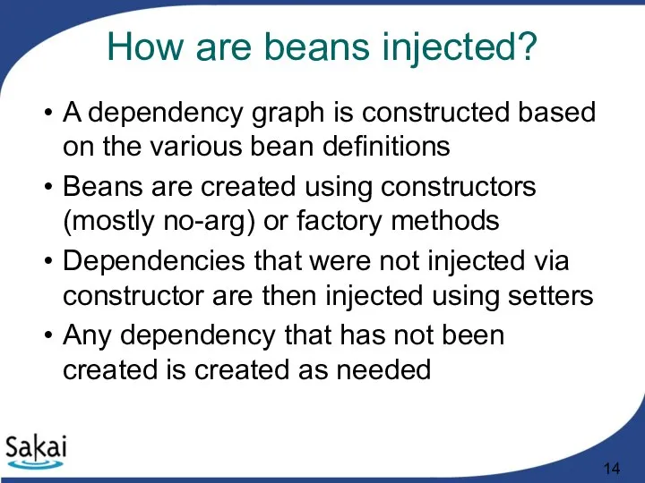 How are beans injected? A dependency graph is constructed based on