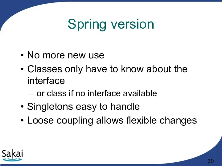 Spring version No more new use Classes only have to know