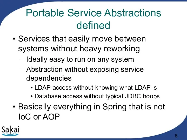 Portable Service Abstractions defined Services that easily move between systems without