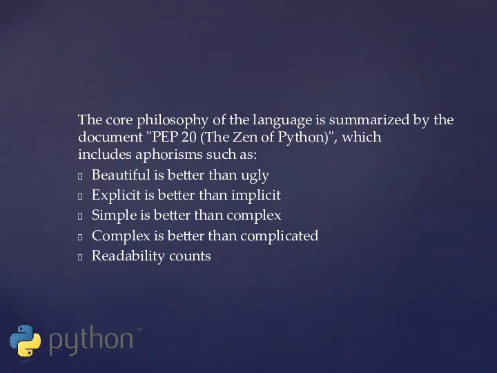 The core philosophy of the language is summarized by the document