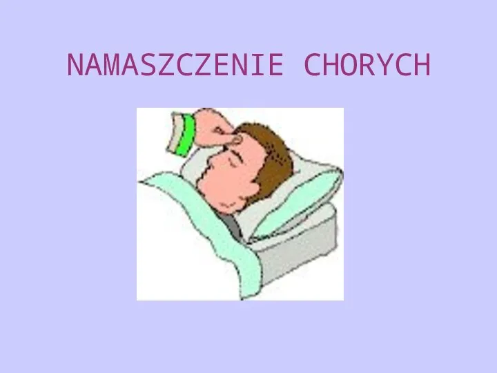 NAMASZCZENIE CHORYCH