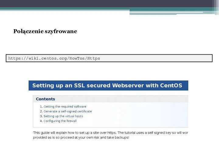 Połączenie szyfrowane https://wiki.centos.org/HowTos/Https