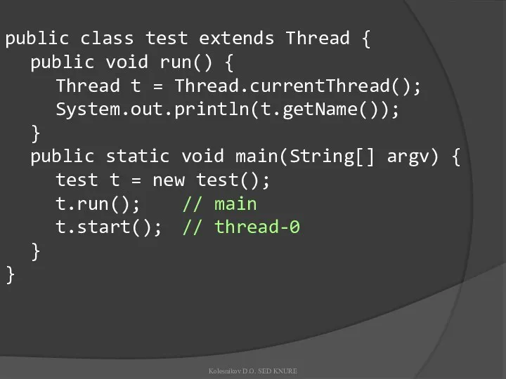 public class test extends Thread { public void run() { Thread