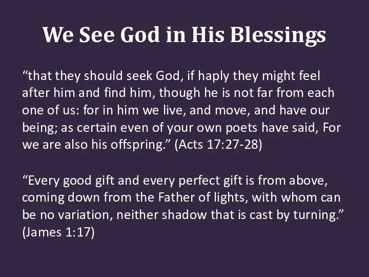 We See God in His Blessings “that they should seek God,