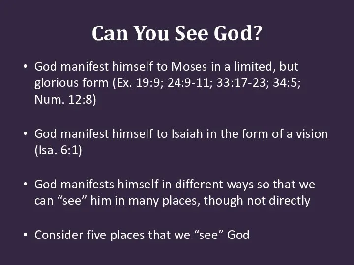 Can You See God? God manifest himself to Moses in a