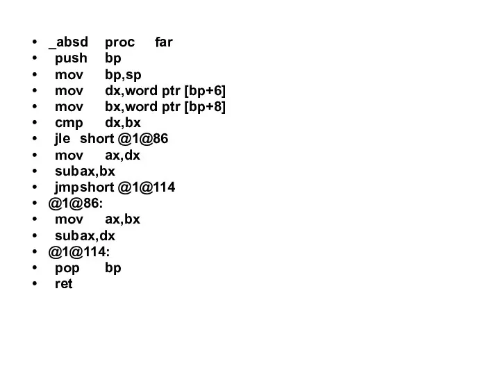 _absd proc far push bp mov bp,sp mov dx,word ptr [bp+6]