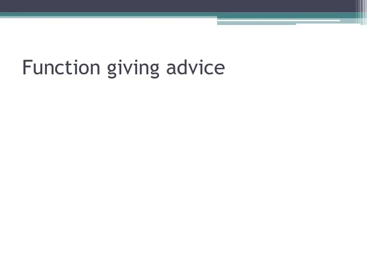 Function giving advice
