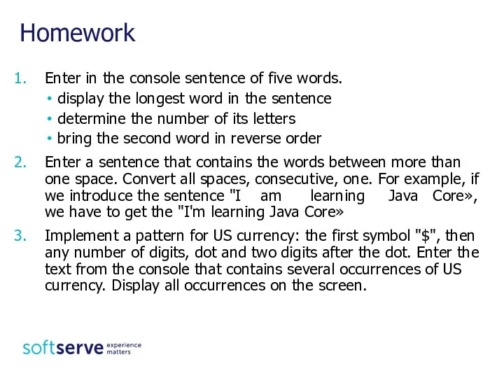 Homework Enter in the console sentence of five words. display the