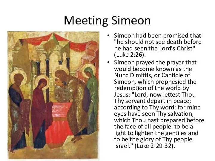 Meeting Simeon Simeon had been promised that "he should not see