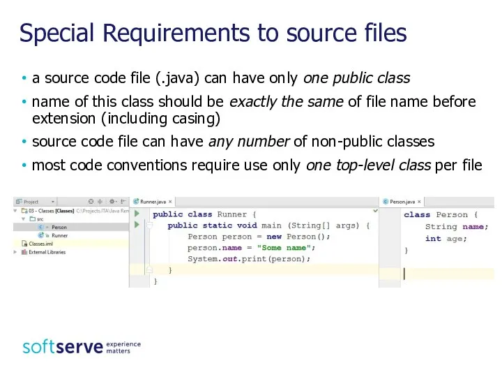 Special Requirements to source files a source code file (.java) can