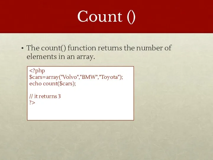 Count () The count() function returns the number of elements in