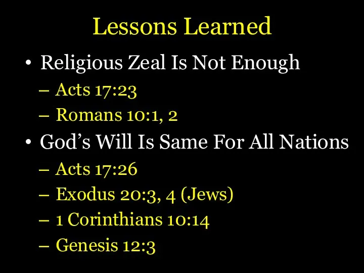 Lessons Learned Religious Zeal Is Not Enough Acts 17:23 Romans 10:1,