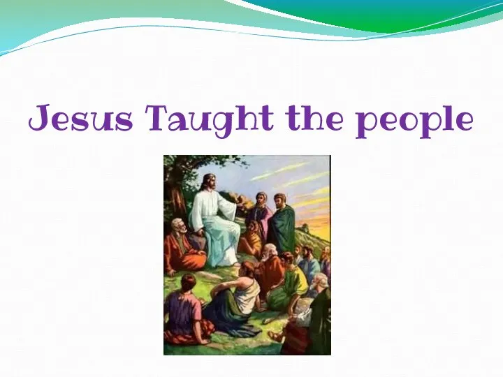 Jesus Taught the people